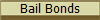 Bail Bonds
